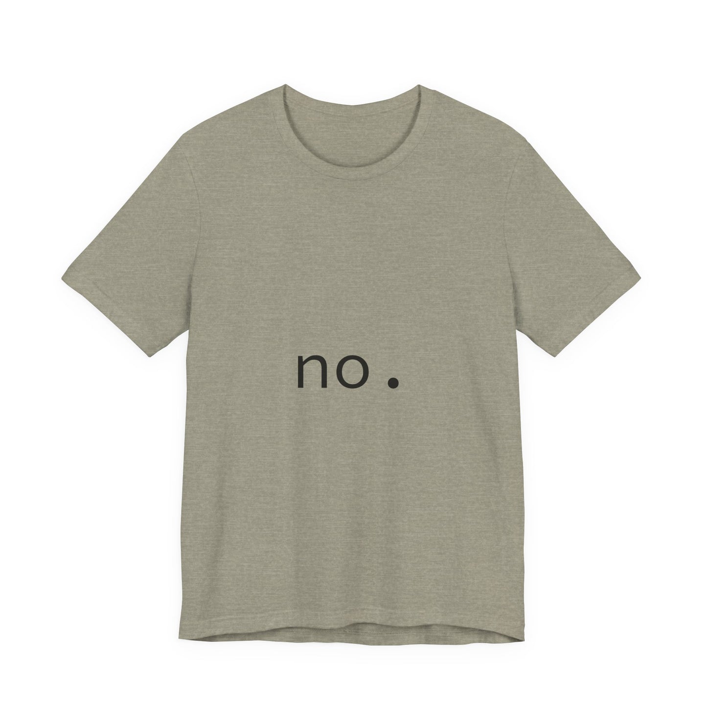 Unisex Tee - 'The Answer is No.' Design