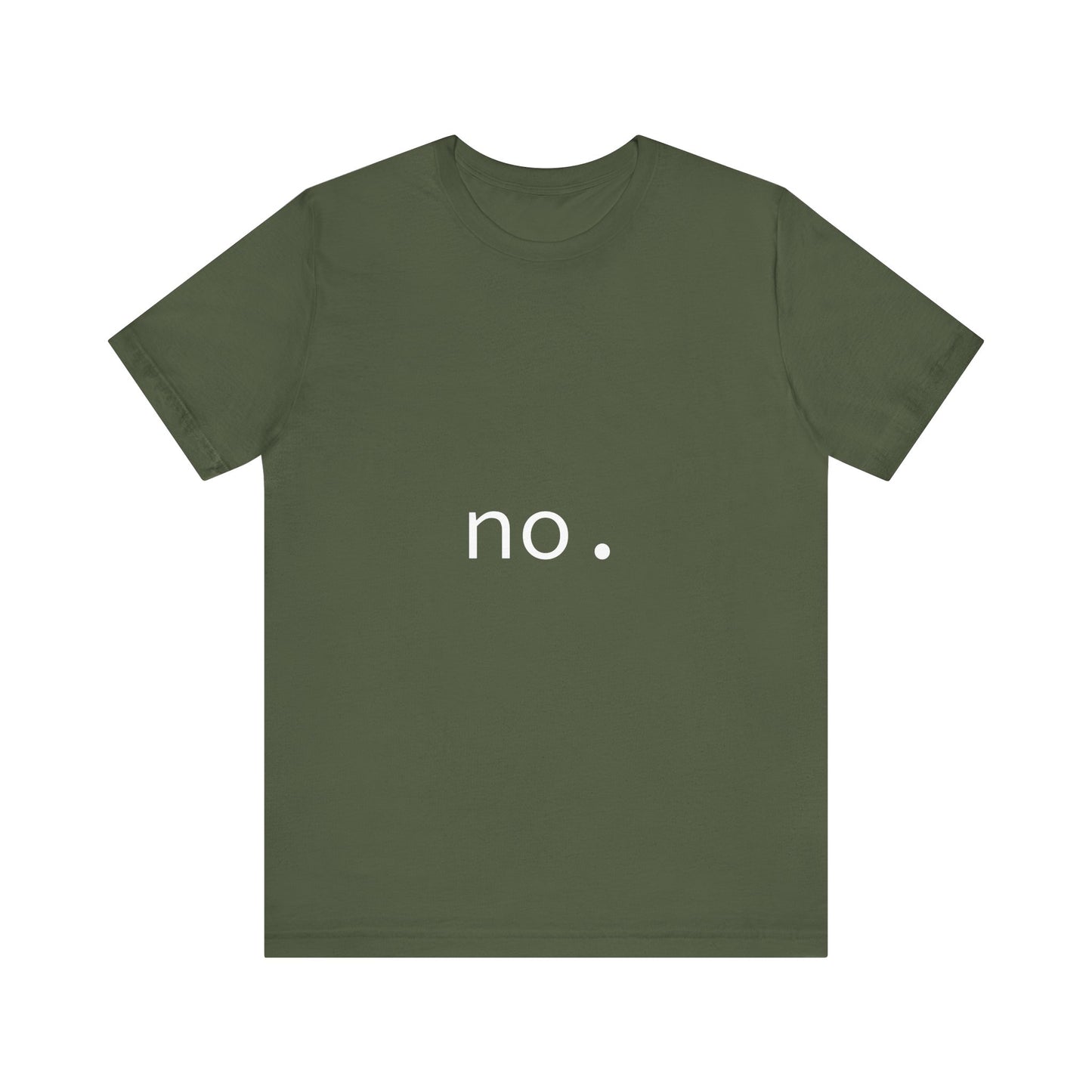 Unisex Tee - 'The Answer is No.' Design