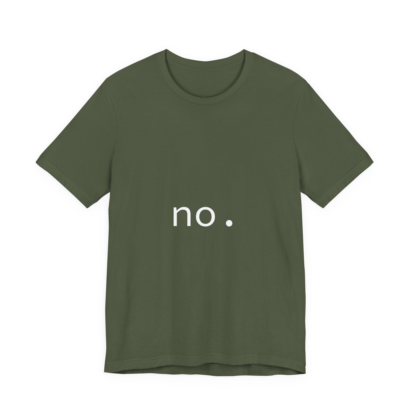 Unisex Tee - 'The Answer is No.' Design